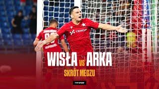 1. LIGA: WISŁA KRAKÓW -ARKA GDYNIA, DWA DUBLETY I PODZIAŁ PUNKTÓW W HICIE | SKRÓT | SEZON 2024/25