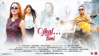 Ojhal Timi - by Bikash Rai | New Music Video-2021 | Leezum/ Puran/ Bijayata | Nimesh Pradhan