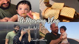 VLOG: 4 || A Morning Vlog || Alain Days || ZaaaBiii Diaries || UAE