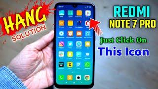 Redmi Note 7 Pro Hang Problem Solution 100% | Mi Note 7 Pro Hang Issue | Mobile Hang Kaise Thik Kare