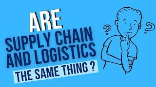 WHAT is the DIFFERENCE between SUPPLY CHAIN and LOGISTICS?