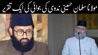 Maulana Salman Husaini Nadwi Ki Jawani Ki Ek Taqreer |