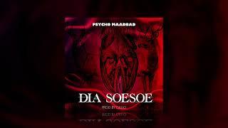 Psycho Maadnbad - Dia Soesoe 18+ (Prod. By Gillio)