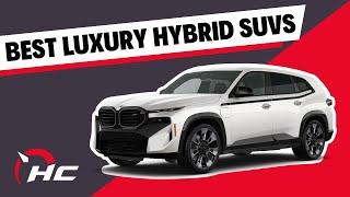 Best Luxury Hybrid SUVs To Buy In 2023