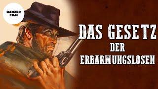 Das Gesetz der Erbarmungslosen | Western | Ganzer Film auf Deustch