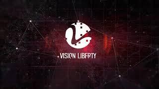 Vision liberty introduction