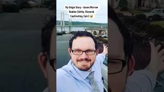 My Origin Story - Aaron Morrow Realtor (Gritty, Visceral, Captivating, Epic) 