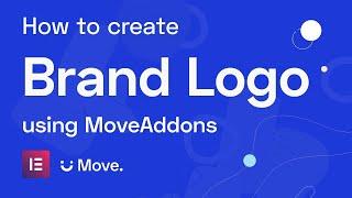 How to create Brand Logo using Move Addons for Elementor Page Builder