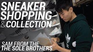 THE SOLE BROTHERS SAM TAKES US SNEAKER SHOPPING & SHOWS COLLECTION!