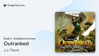 Outranked Book 5 by J.J. Thorn · Audiobook preview