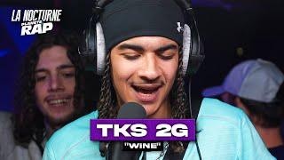 [EXCLU] TKS 2G - Wine #LaNocturne