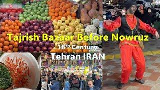 Tajrish Traditional Bazaar Before Nowruz - Tehran, IRAN - 4K