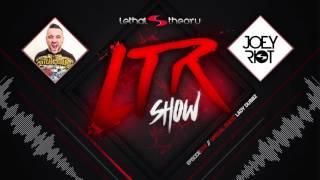 LTR Show 14 - Joey Riot With special Guest Lady Dubbz