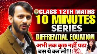 LEC8|| 10 MINUTES SERIES||DIFFERENTIAL EQUATIONS||12TH MATHS EXAM 2024-25|| MUNIL SIR|| SUNIL SIR