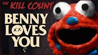 Benny Loves You (2019) KILL COUNT