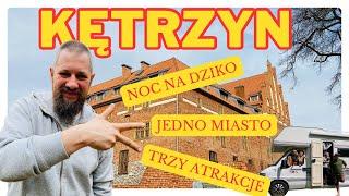 KĘTRZYN-MAZURY KAMPEREM  Tego nie zobaczysz gdzie indziej‼️Najważniejsze atrakcje w zasięgu stóp