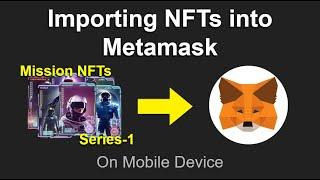 Importing NFTs into your MetaMask Wallet