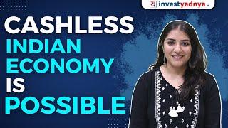 Cashless Indian economy is possible! | India's Economy: The Financial Revolution