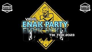 "ENAK PARTY LAGU TIMUR REMIX TREND TIKTOK 2023