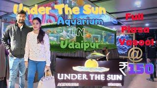 Best Aquarium || Under The Sun || Udaipur || #fishspecies #sendoff