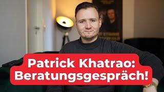 Beratungsgespräch bei Patrick Khatrao - wie läuft das ab?