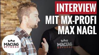 MX Profi Max Nagl im exklusiv Interview mit Mike Maciag