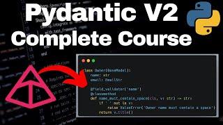 Pydantic V2 - Full Course - Learn the BEST Library for Data Validation and Parsing