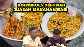 GARA-GARA WARKOPNYA RAME BANGET SAMPE DIFITNAH JUAL MAKANAN BASI! MIE BANGLADESH BOENGKOES!