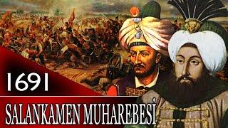 60 - OSMANLI TARİHİ - SALANKAMEN MUHAREBESİ |2.AHMED|