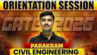 Parakram Batch Orientation Session : GATE 2026 | GATE Preparation for Civil Engineering