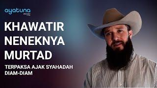 NENEKNYA YANG SUDAH WAFAT DATANG DALAM MIMPI DAN UCAPKAN INI | Kisah Mualaf The Muslim Cowboy