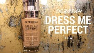 DEBORAH MILANO DRESS ME PERFECT FOUNDATION REVIEW