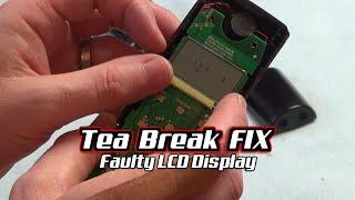 Faulty LCD Display - QUICK FIX