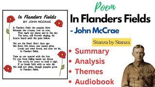 In Flanders Fields Poem Summary & Analysis #InFlandersFields #johnmccrae #rememberanceday