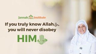 If you truly know Allahﷻ, you will never disobey Himﷻ I Sh Dr Haifaa Younis I Jannah Institute