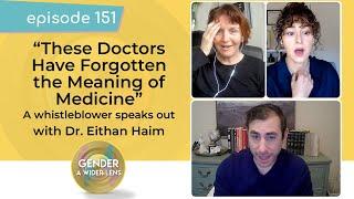 EP 151: A Whistleblower Surgeon Speaks Out with Dr. Eithan Haim
