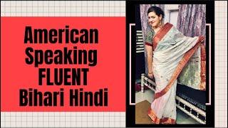 American Girl Speaking FLUENT Hindi- Sayings You Hear in Bihar - Foreigner Speaking Bhojpuri, Magahi