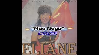 Eliane - "Meu Nego" - Diário do Forró