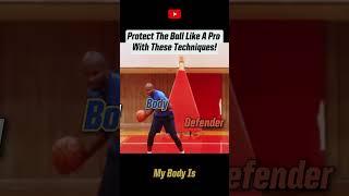  Protect the Basketball Like a Pro: Master the Ball-Body-Defender Principle! 