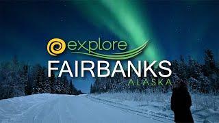 We invite you to explore Fairbanks, Alaska