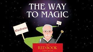 The Way to MAGIC - Carl Jung Reveals the Essence of Magic in The Red Book