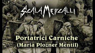 Scala Mercalli: Portatrici Carniche (Maria Plozner Mentil)