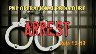 PNP OPERATIONAL PROCEDURE: Arrest