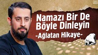 Namazı Bir De Böyle Dinleyin - Ağlatan Hikaye | Mehmet Yıldız