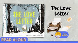 Read Aloud: The Love Letter by Anika Aldamuy Denise | Stories with Star