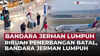 Aksi Mogok di Bandara Jerman Hentikan Layanan & Batalkan Ribuan Penerbangan | OneNews Update