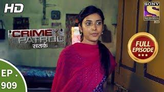 Crime Patrol Satark - Ep 909 - Full Episode - 8th April, 2018