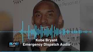 Kobe Bryant last words / Accident Emergency Dispatch audio / R.I.P. Legend
