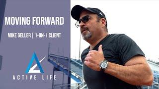 Moving Forward | Mike Geller | Active Life