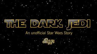 The Dark Jedi Trailer (2022 Star Wars Fan Film)